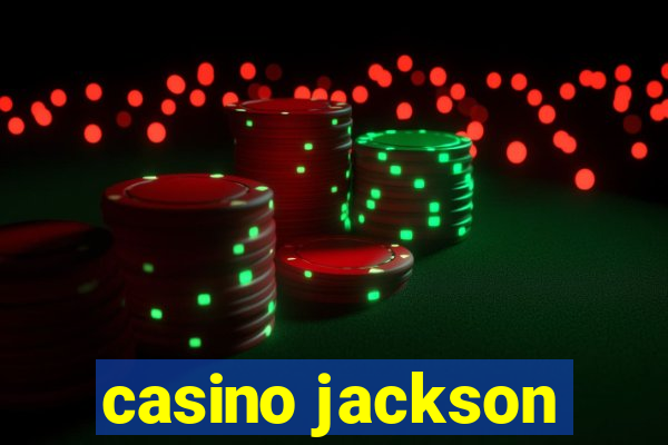 casino jackson