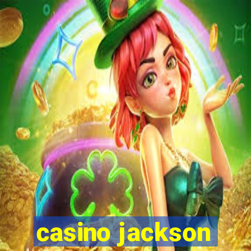 casino jackson