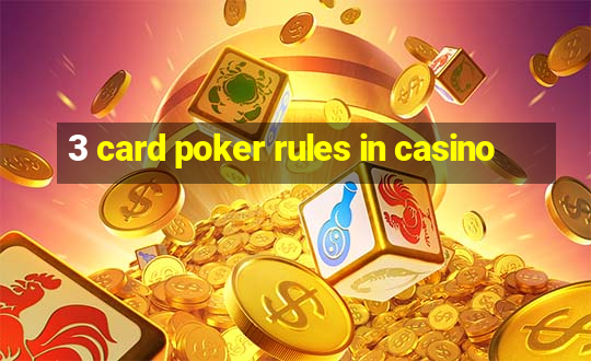 3 card poker rules in casino