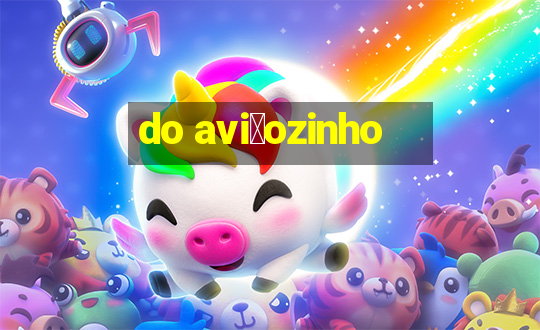 do avi茫ozinho