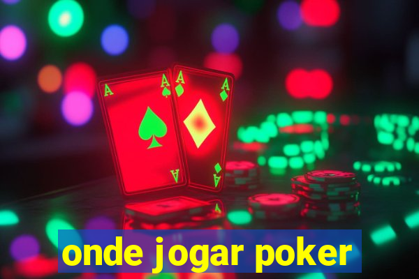 onde jogar poker