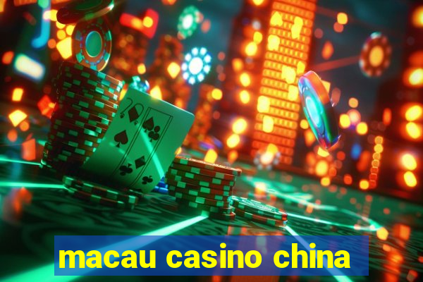 macau casino china