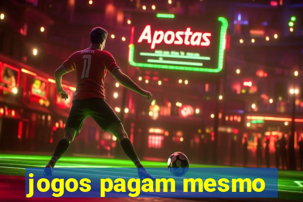 jogos pagam mesmo