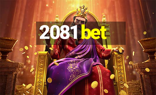 2081 bet