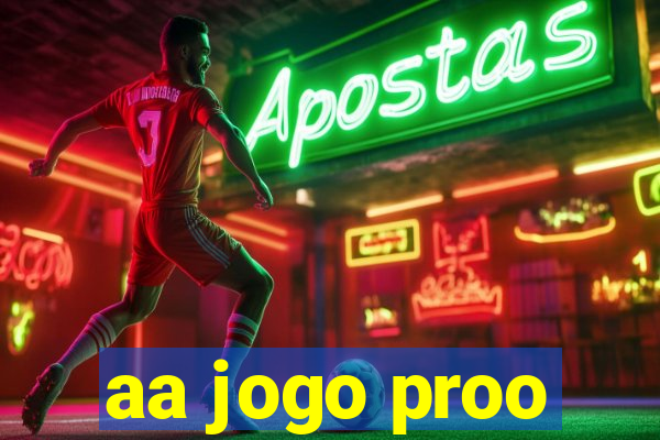 aa jogo proo