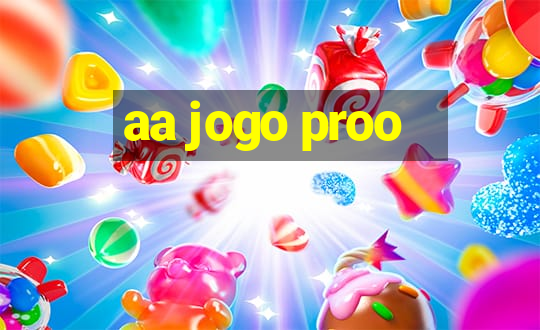 aa jogo proo