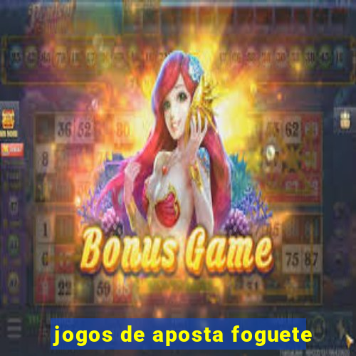 jogos de aposta foguete