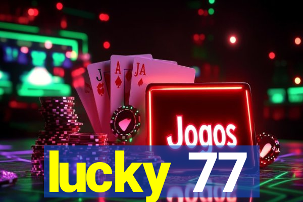 lucky 77