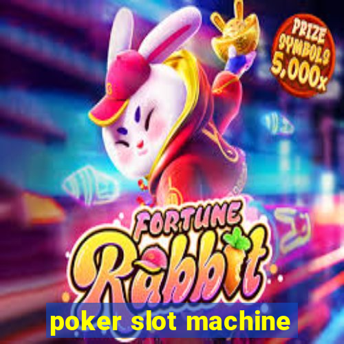 poker slot machine