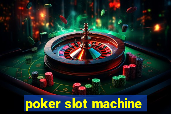 poker slot machine