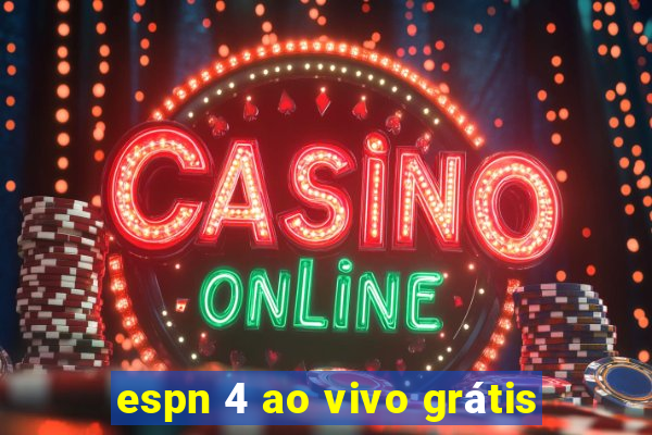 espn 4 ao vivo grátis