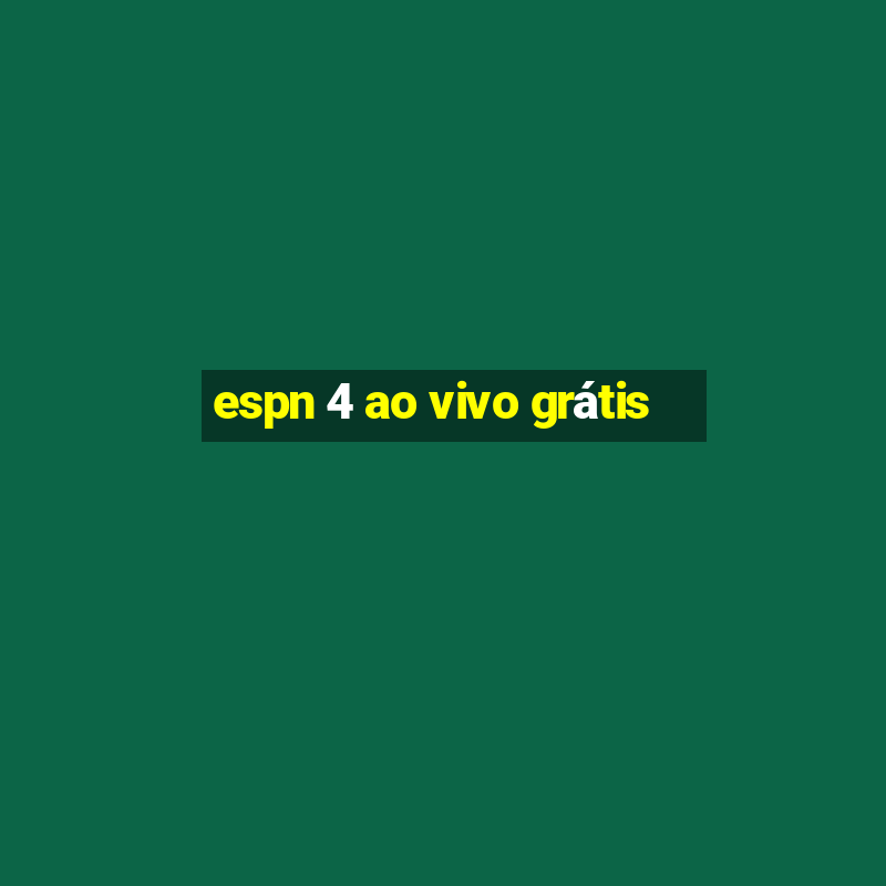 espn 4 ao vivo grátis