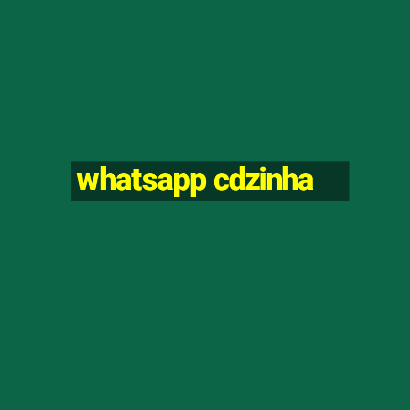 whatsapp cdzinha