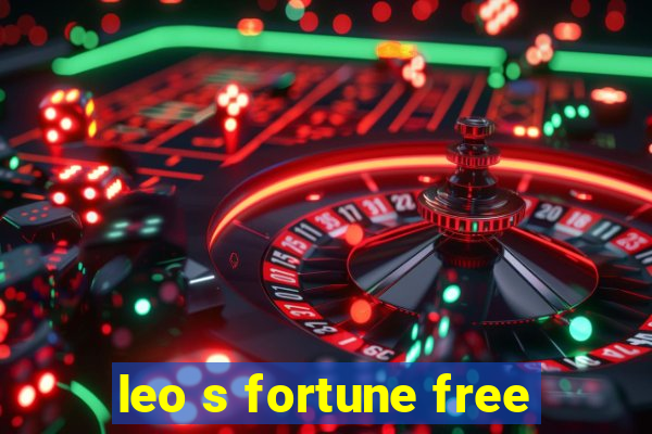 leo s fortune free