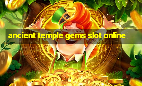 ancient temple gems slot online