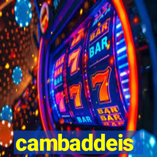 cambaddeis