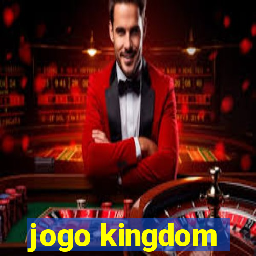 jogo kingdom