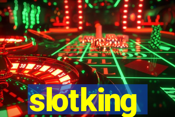 slotking