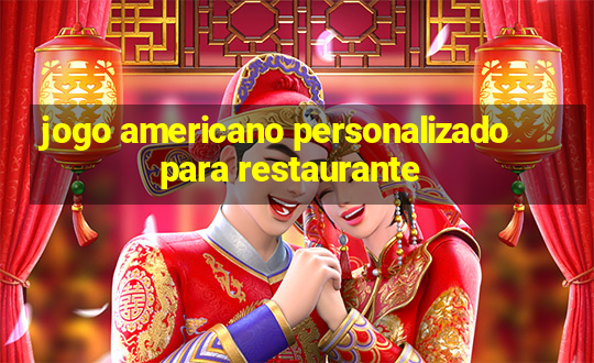 jogo americano personalizado para restaurante