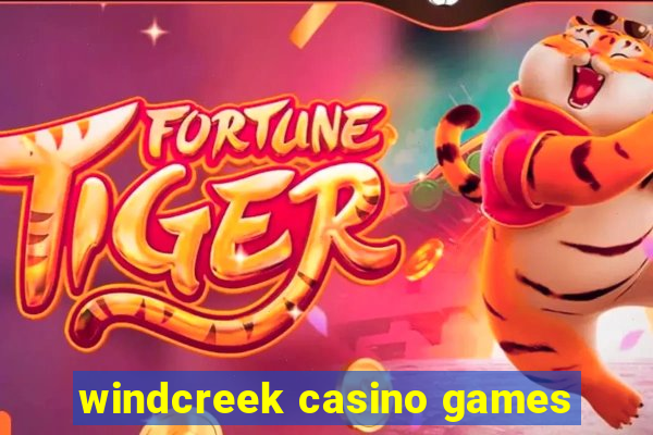 windcreek casino games