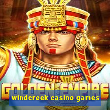 windcreek casino games