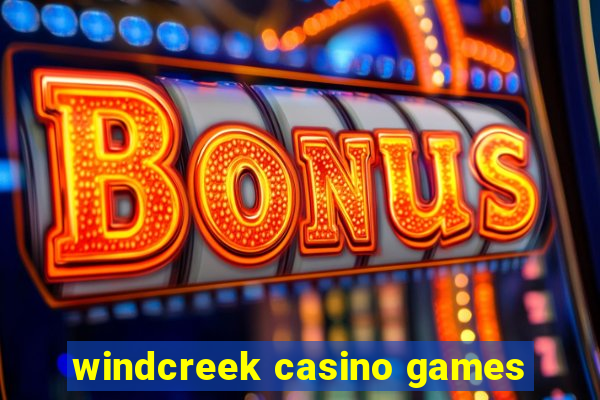 windcreek casino games