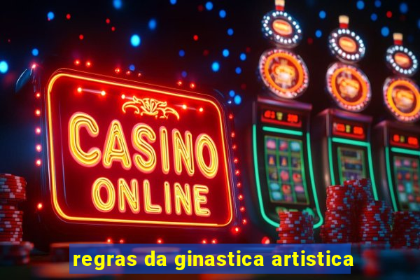 regras da ginastica artistica