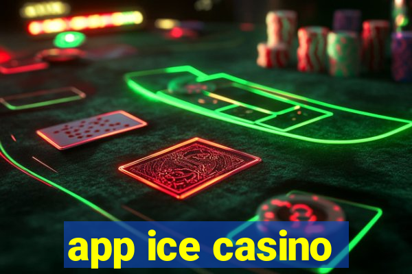 app ice casino