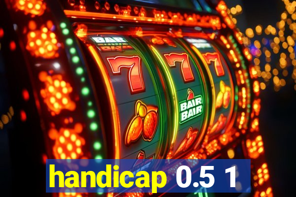 handicap 0.5 1