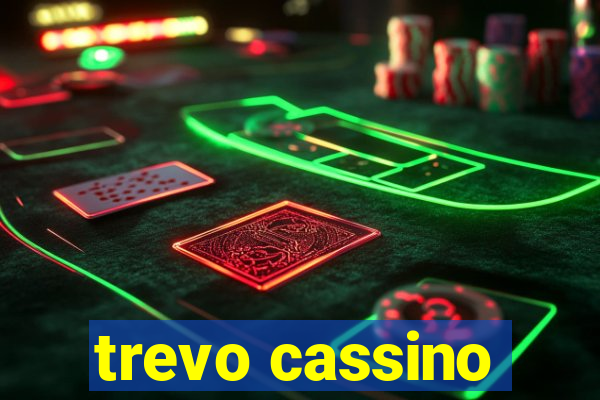 trevo cassino