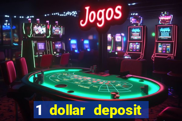 1 dollar deposit casino usa