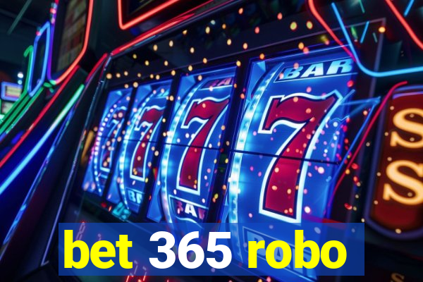 bet 365 robo