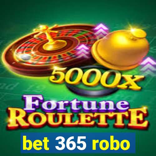 bet 365 robo