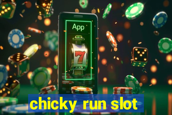 chicky run slot