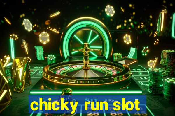 chicky run slot