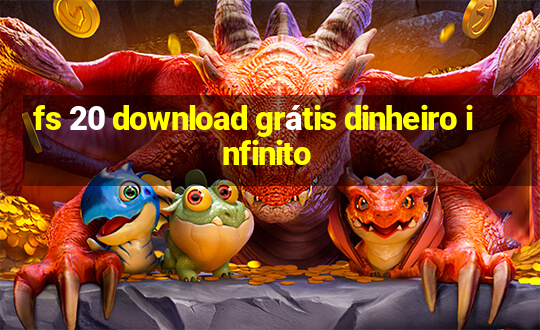 fs 20 download grátis dinheiro infinito