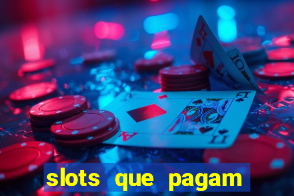 slots que pagam dinheiro real no pix