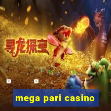 mega pari casino