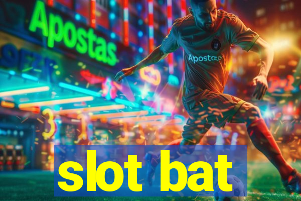 slot bat