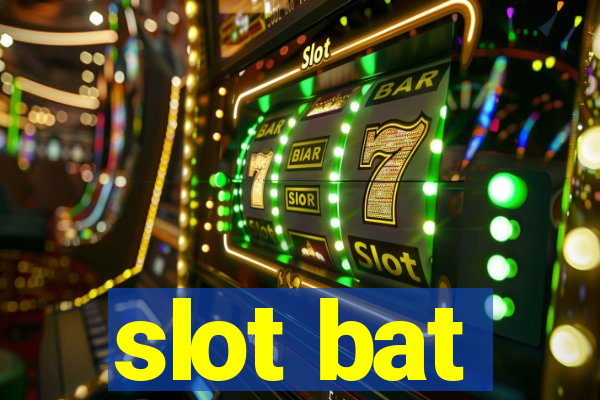 slot bat