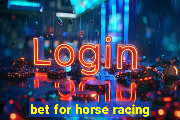 bet for horse racing