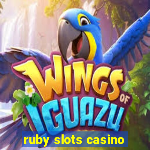 ruby slots casino