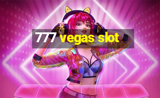 777 vegas slot