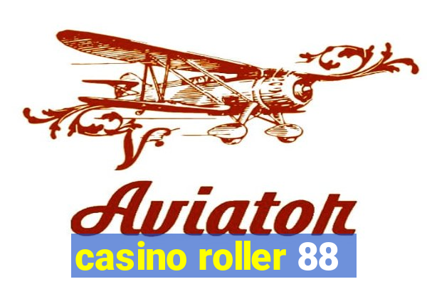 casino roller 88