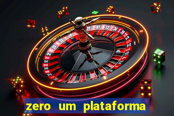 zero um plataforma de jogos