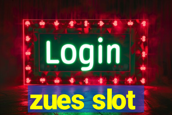 zues slot