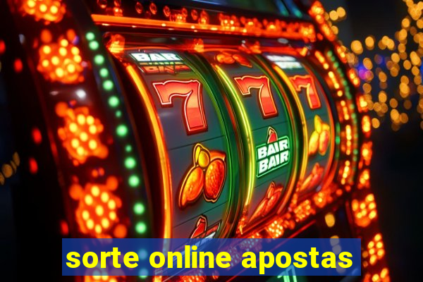 sorte online apostas