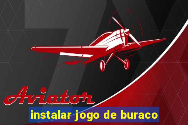 instalar jogo de buraco