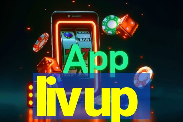 livup