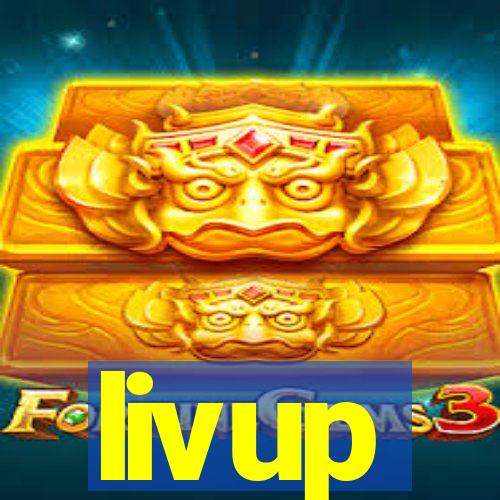 livup